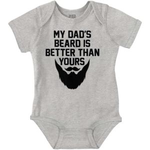 Brisco Brands My Dads Beard is Better Than Yours Baby Romper Boys or Girls(Heather)