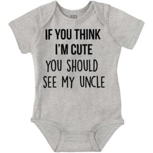 Brisco Brands Think Im Cute See My Uncle Baby Romper Boys or Girls(Heather)