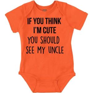 Brisco Brands Think Im Cute See My Uncle Baby Romper Boys or Girls(Orange)
