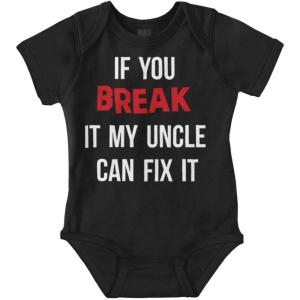 Brisco Brands You Break It My Uncle Can Fix It Baby Romper Boys or Girls(Black)