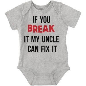 Brisco Brands You Break It My Uncle Can Fix It Baby Romper Boys or Girls(Heather)