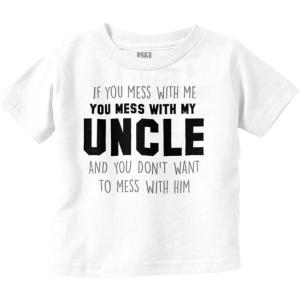 Brisco Brands You Mess with My Uncle Toddler Boy Girl T Shirt(White)