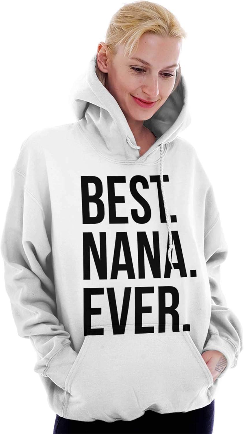 imageBest Nana Ever Grandmother Grandma Hoodie Sweatshirt WomenWhite