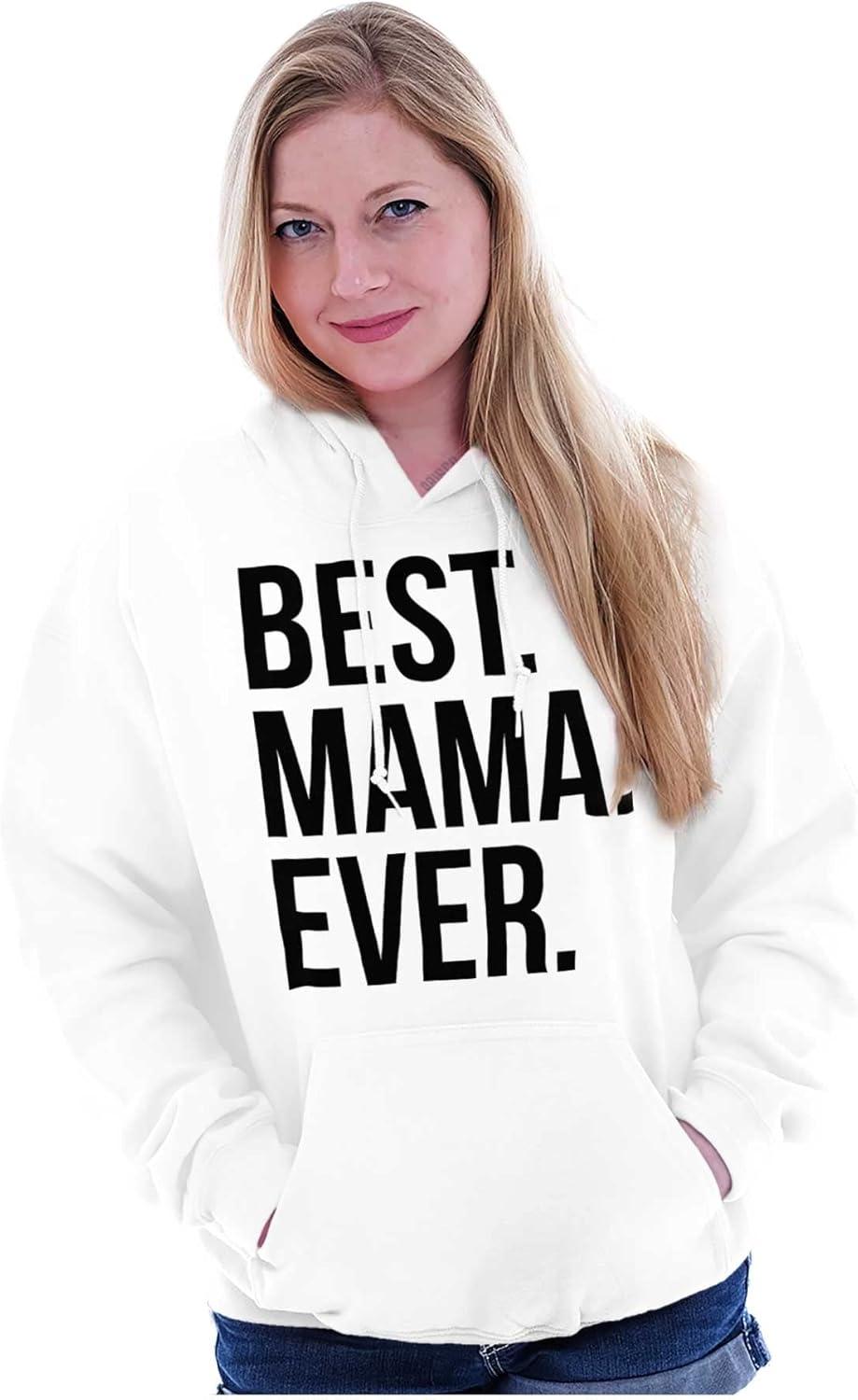 imageBrisco Brands Best Mama Ever Mom Mommy Mothers Day Hoodie Sweatshirt WomenWhite