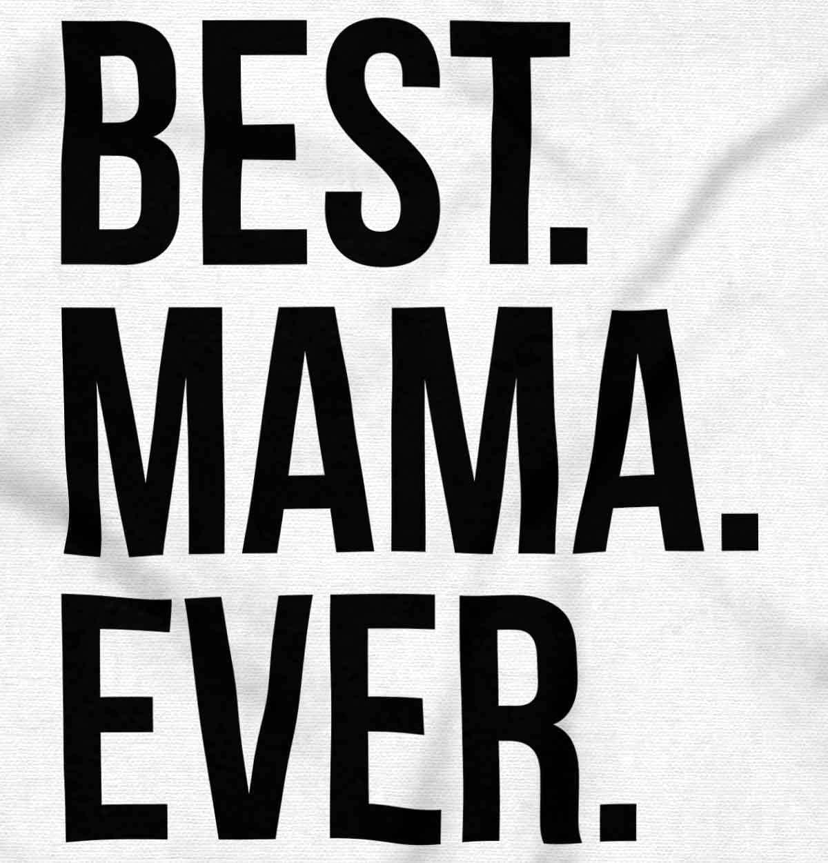 imageBrisco Brands Best Mama Ever Mom Mommy Mothers Day Hoodie Sweatshirt WomenWhite