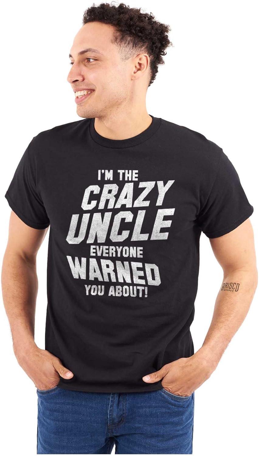 imageBrisco Brands Crazy Uncle Everyone Warned About Mens Graphic T Shirt TeesBlack