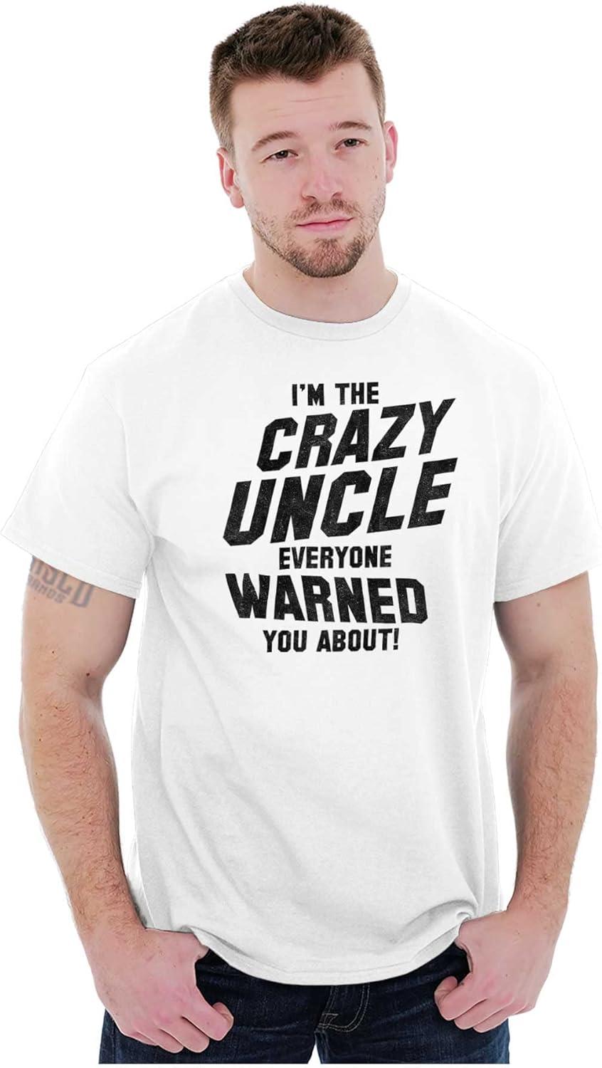 imageBrisco Brands Crazy Uncle Everyone Warned About Mens Graphic T Shirt TeesWhite