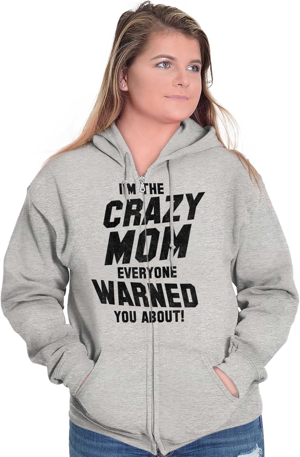imageBrisco Brands Im the Crazy Mom Hilarious Mothers Zip Hoodie Sweatshirt WomenSport Grey