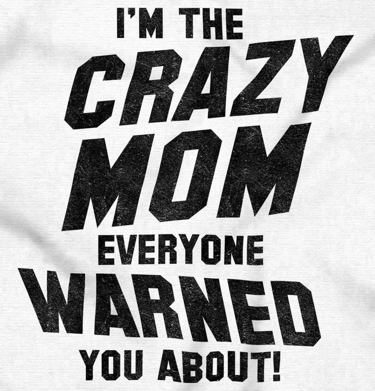 imageBrisco Brands Im the Crazy Mom Hilarious Mothers Zip Hoodie Sweatshirt WomenWhite