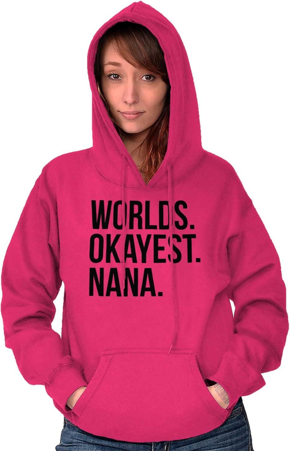 imageBrisco Brands Worlds Okayest Nana Grandmother Funny Hoodie Sweatshirt WomenHeliconia