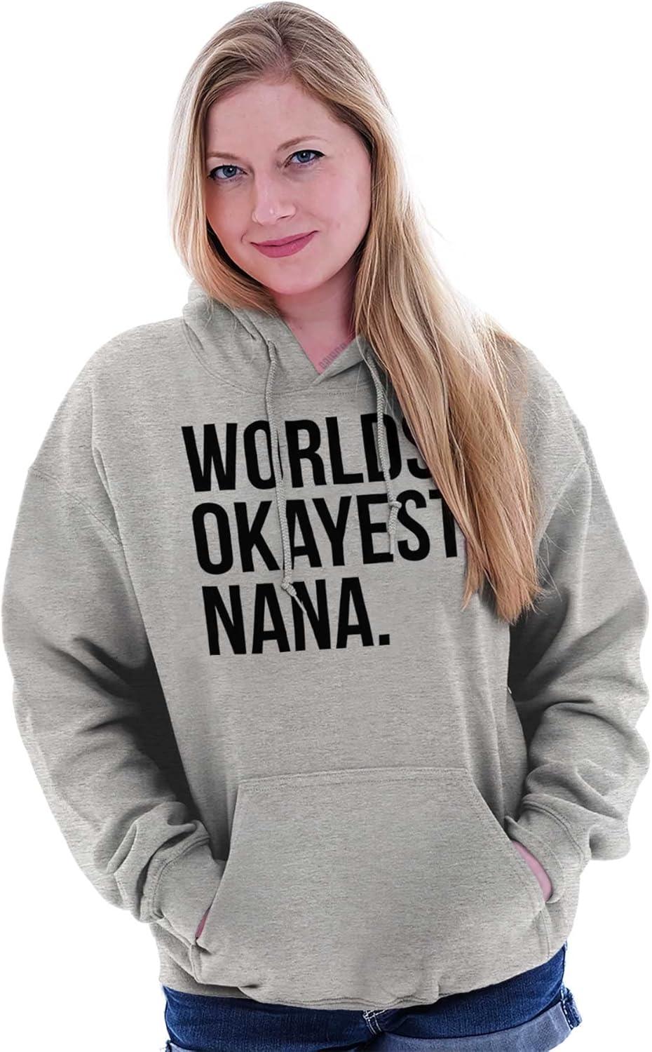 imageBrisco Brands Worlds Okayest Nana Grandmother Funny Hoodie Sweatshirt WomenSport Grey
