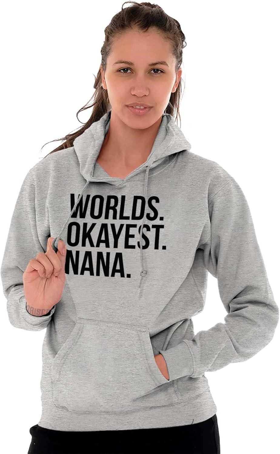 imageBrisco Brands Worlds Okayest Nana Grandmother Funny Hoodie Sweatshirt WomenSport Grey