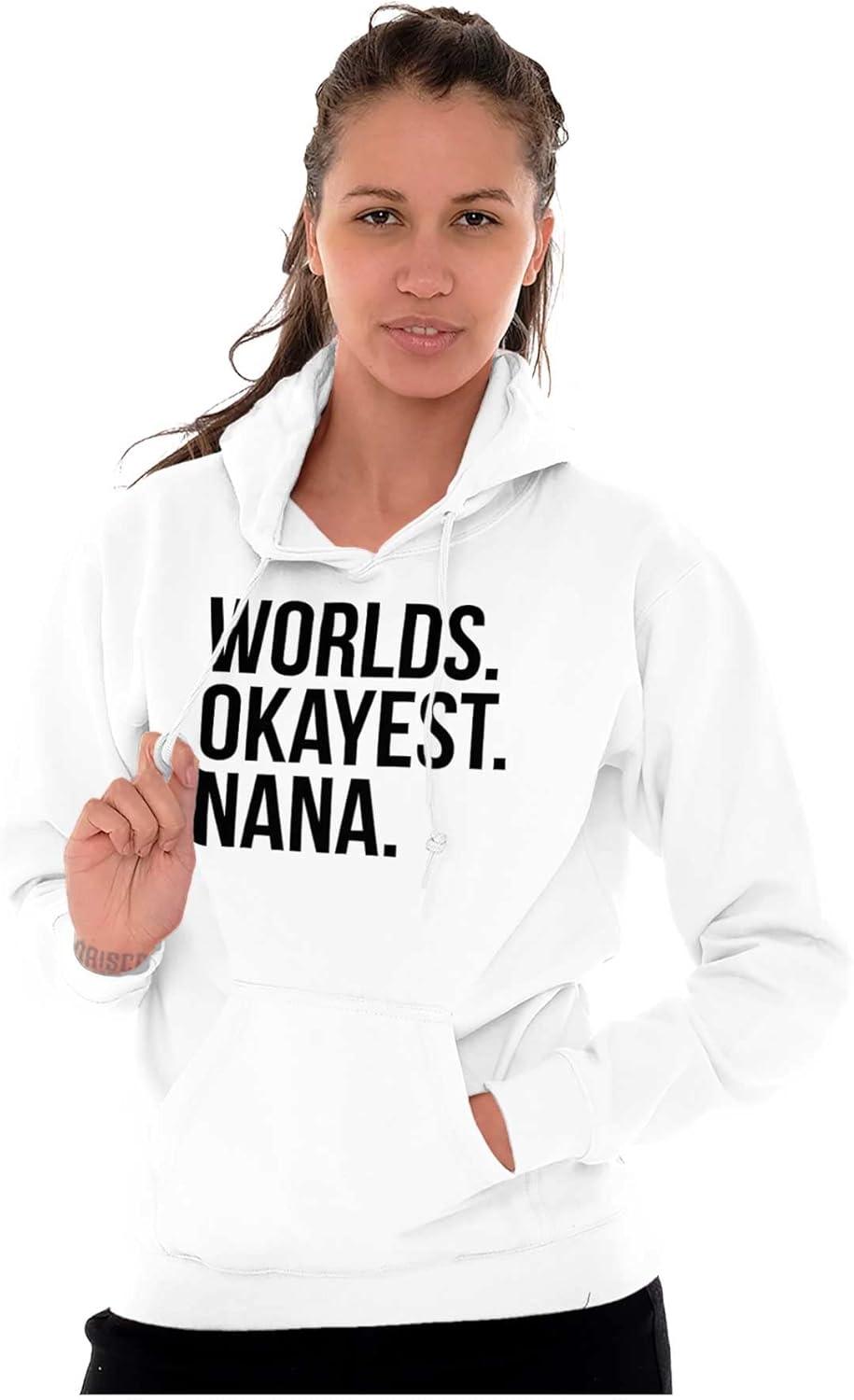 imageBrisco Brands Worlds Okayest Nana Grandmother Funny Hoodie Sweatshirt WomenWhite