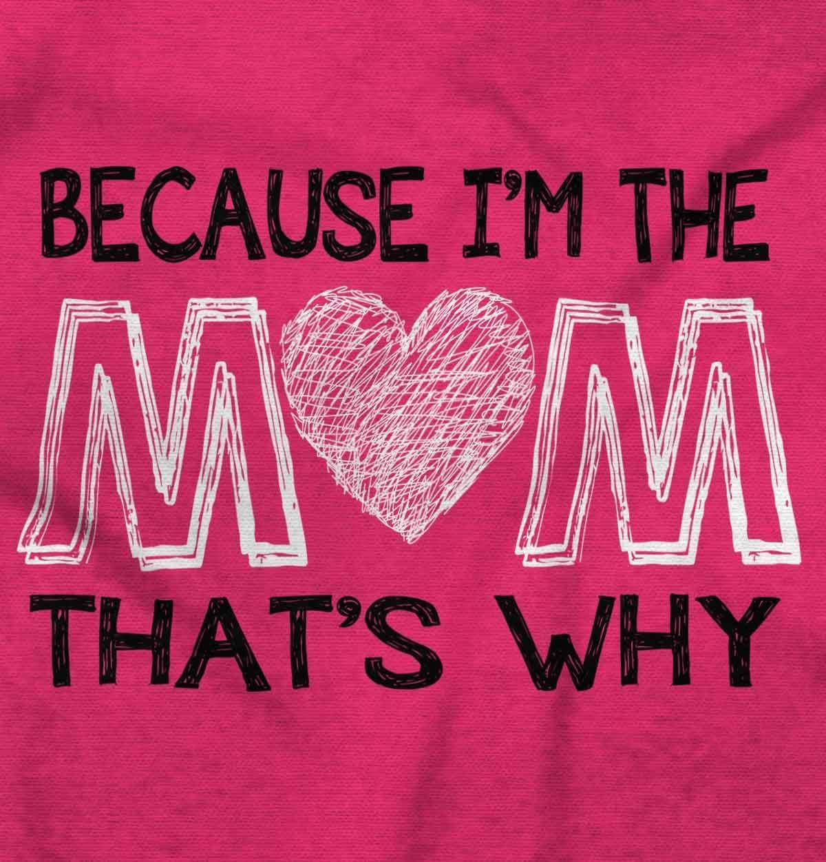 imageClassic Teaze Because Im the Mom Thats Why Saying Hoodie Sweatshirt WomenHeliconia