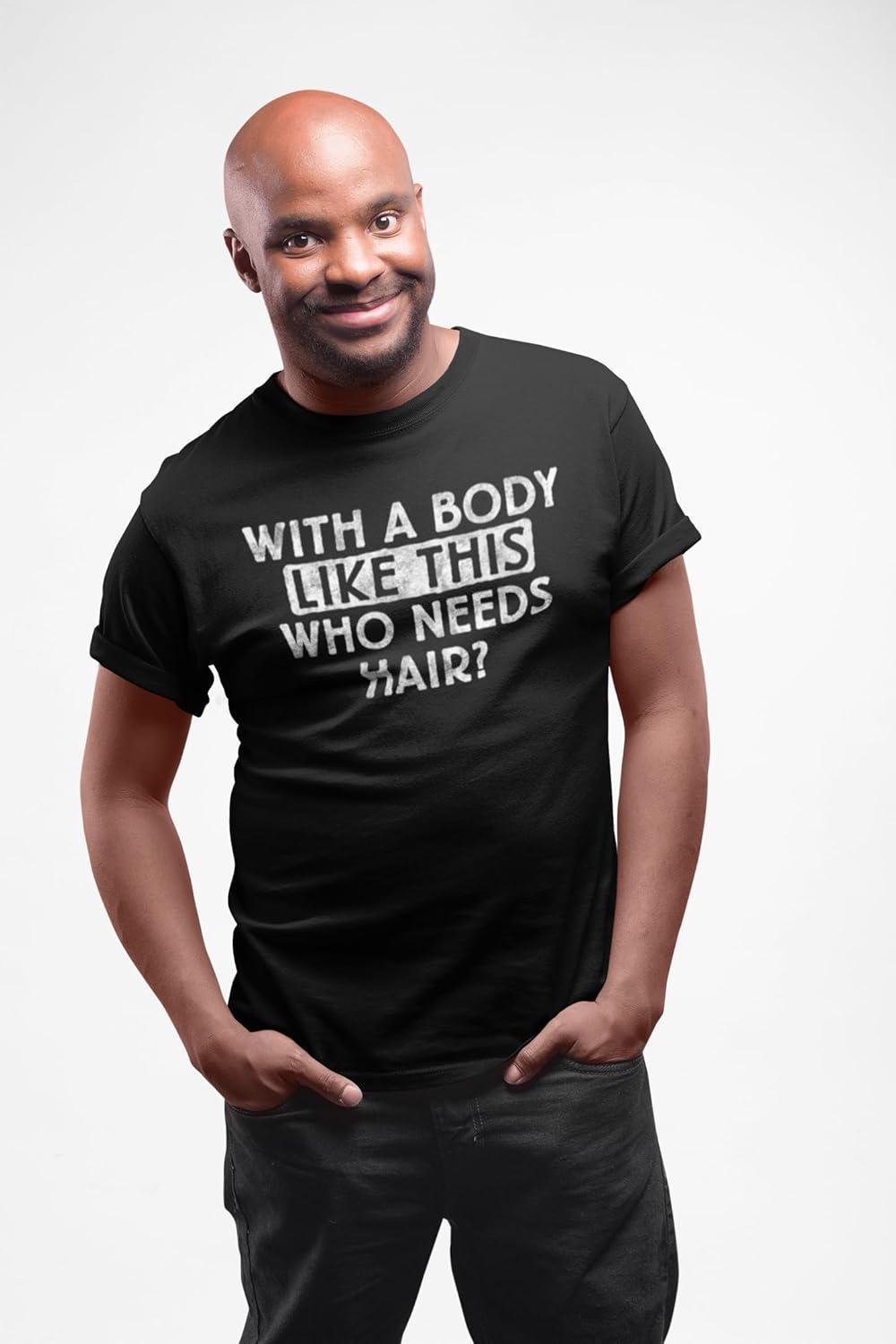 imageFunny Bald Joke T Shirt for Men with a Body Like This Who Needs Hair Graphic Tee Dad BOD Humor GiftBlack