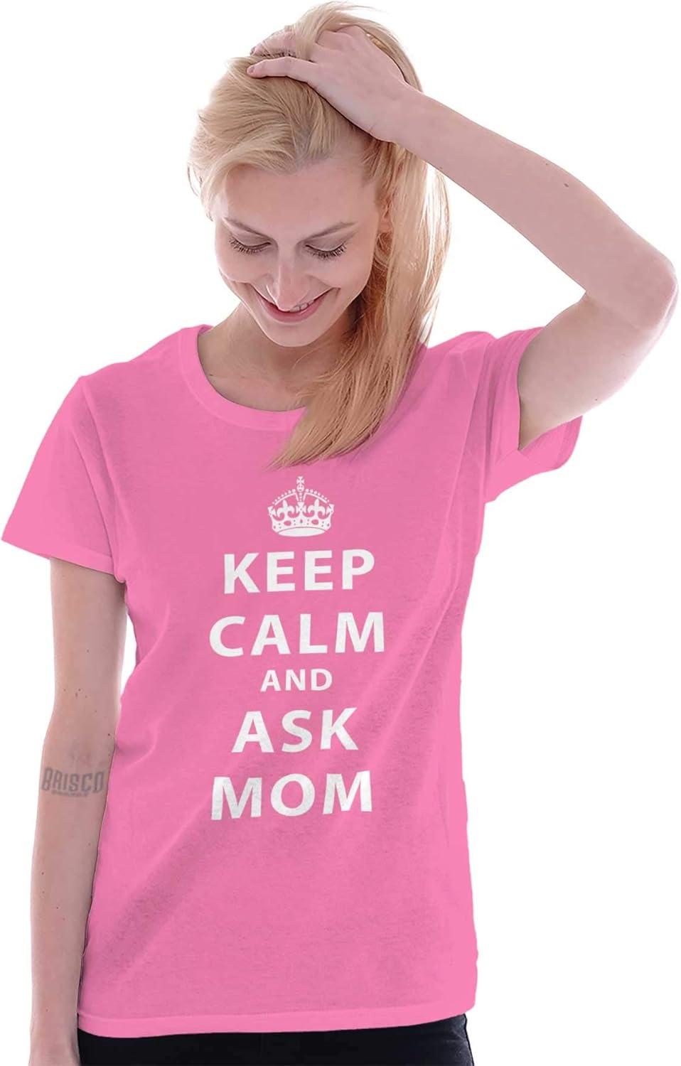 imageKeep Calm Ask Mom Funny Cute Mothers Womens Slim Fit Graphic TeeAzalea