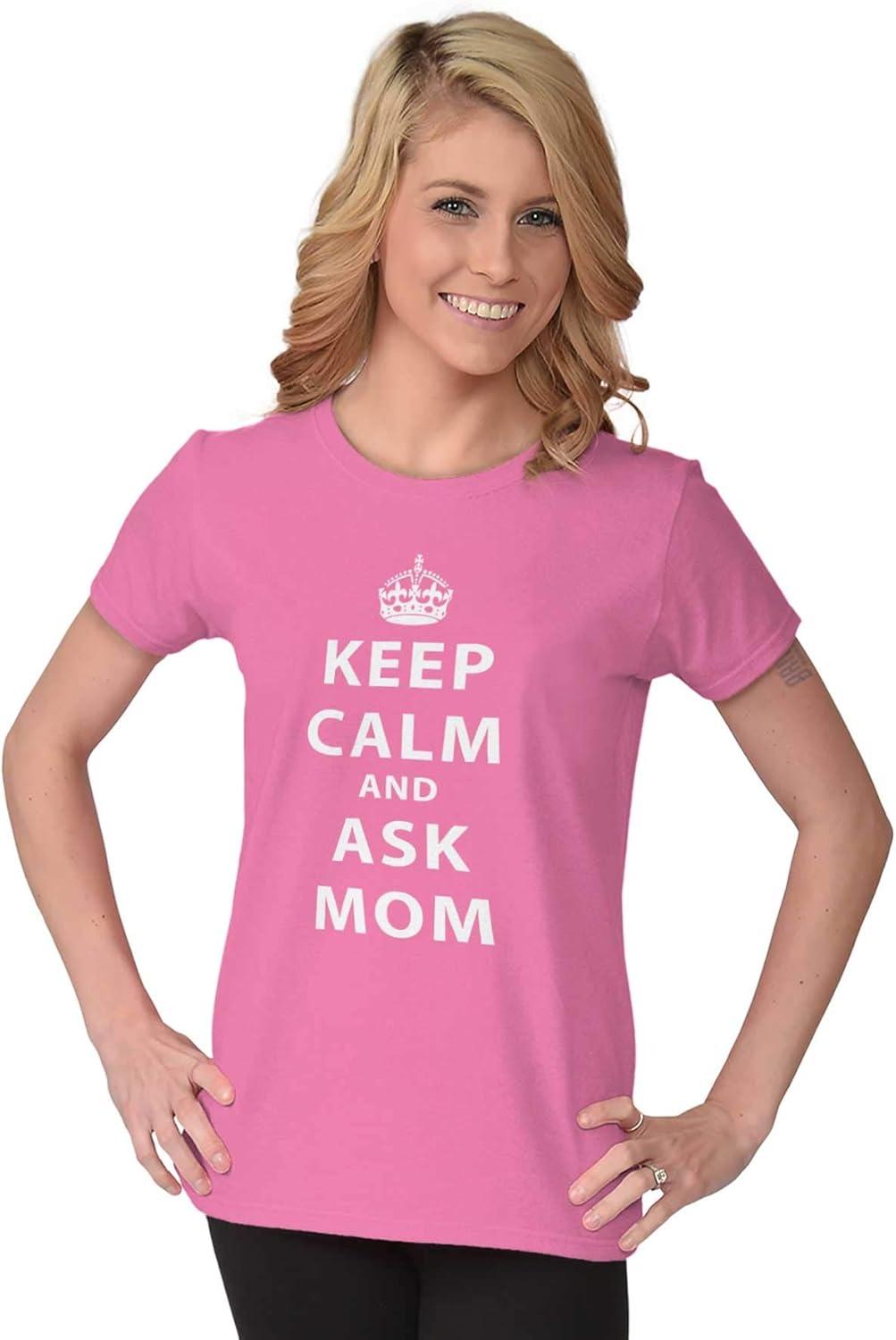 imageKeep Calm Ask Mom Funny Cute Mothers Womens Slim Fit Graphic TeeAzalea