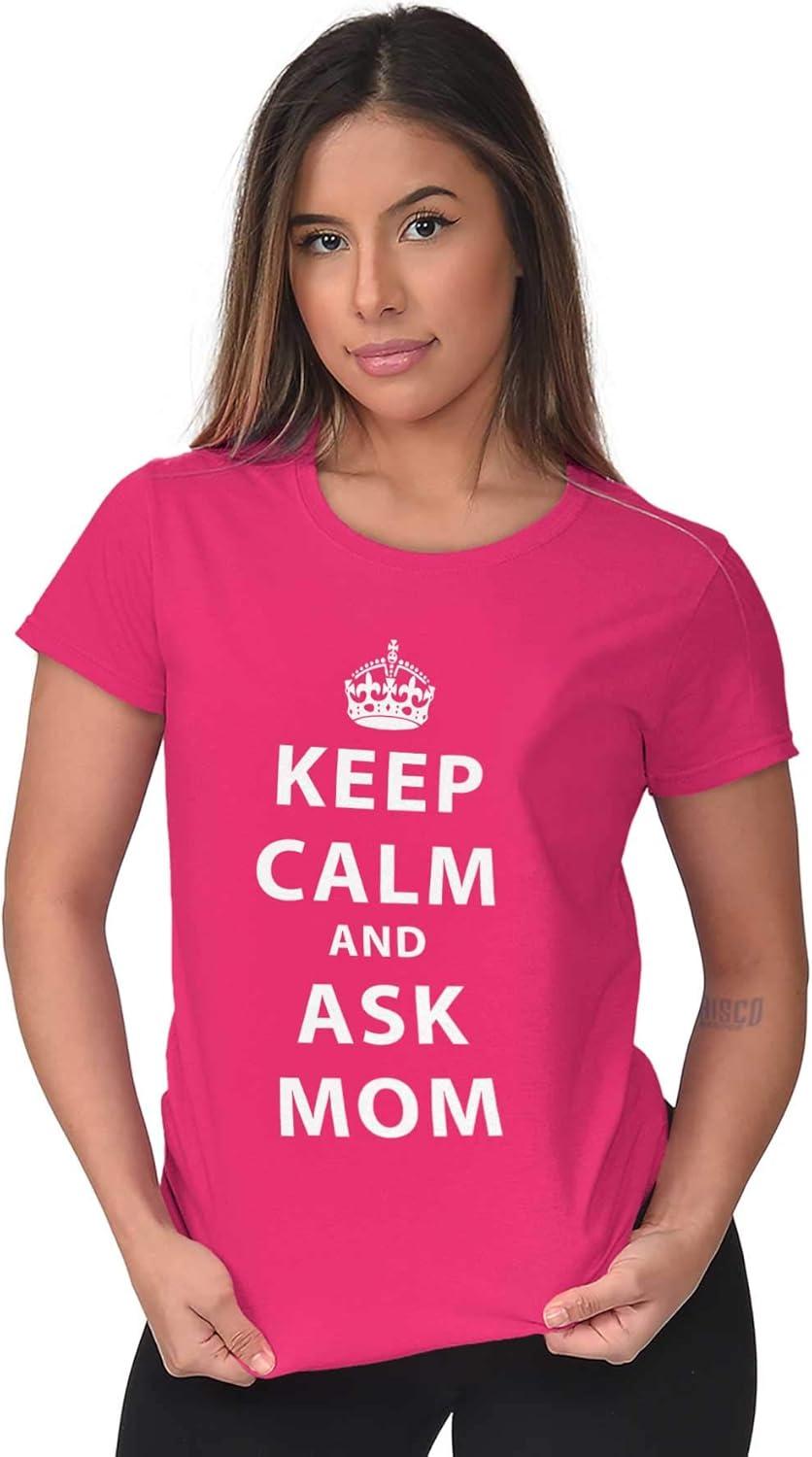 imageKeep Calm Ask Mom Funny Cute Mothers Womens Slim Fit Graphic TeeHeliconia