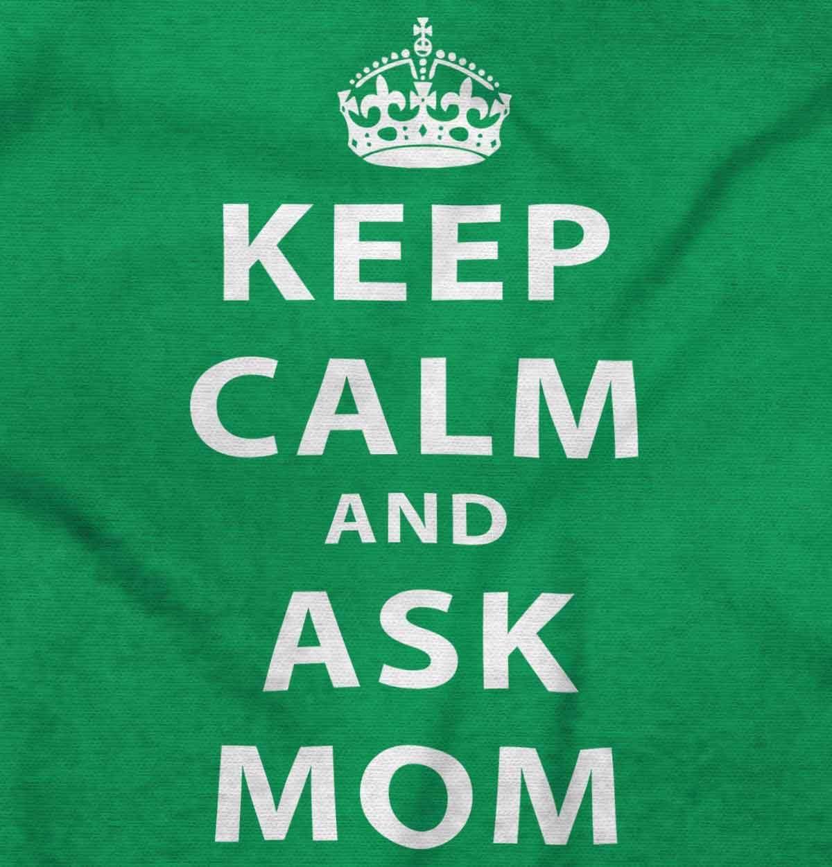 imageKeep Calm Ask Mom Funny Cute Mothers Womens Slim Fit Graphic TeeLime