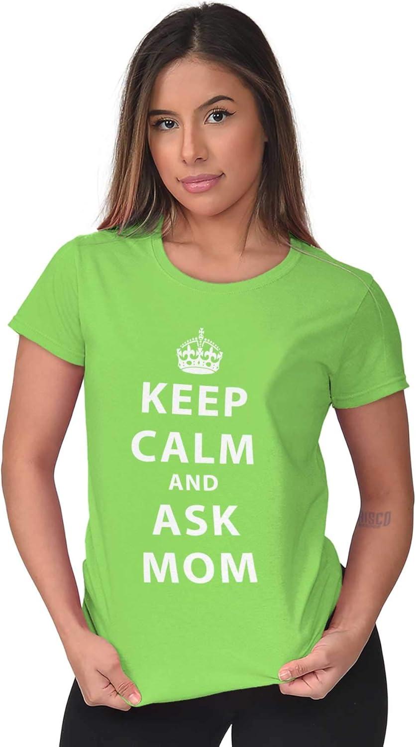 imageKeep Calm Ask Mom Funny Cute Mothers Womens Slim Fit Graphic TeeLime
