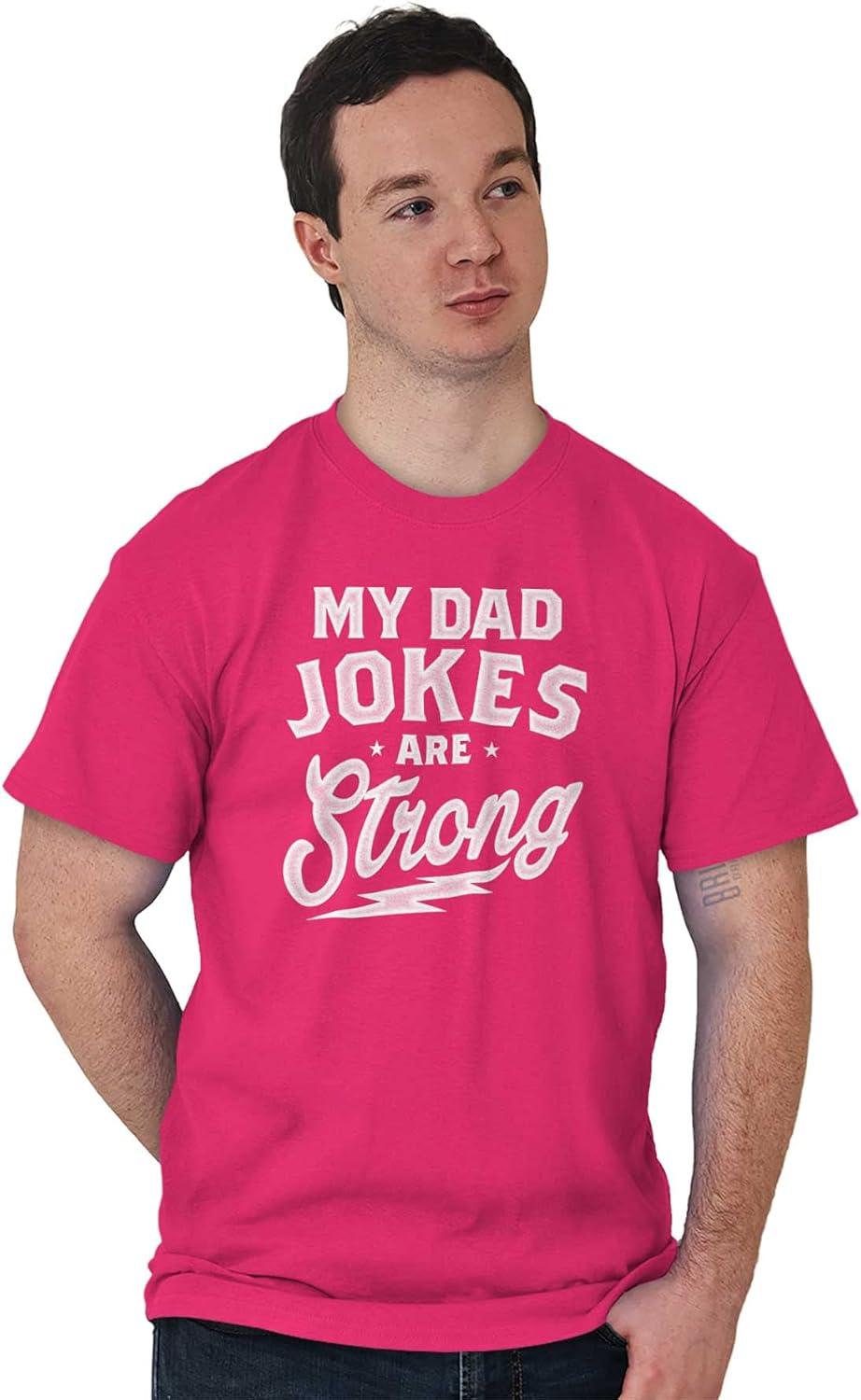 imageMy Dad Jokes are Strong Funny Fathers Mens Graphic T Shirt TeesHeliconia