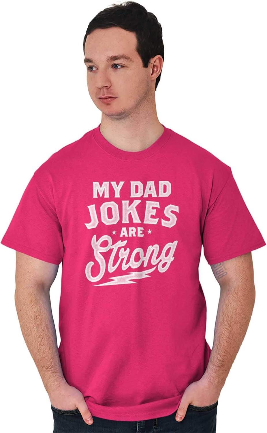 imageMy Dad Jokes are Strong Funny Fathers Mens Graphic T Shirt TeesHeliconia