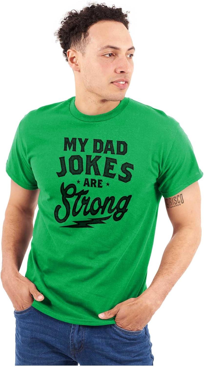 imageMy Dad Jokes are Strong Funny Fathers Mens Graphic T Shirt TeesIrish Green