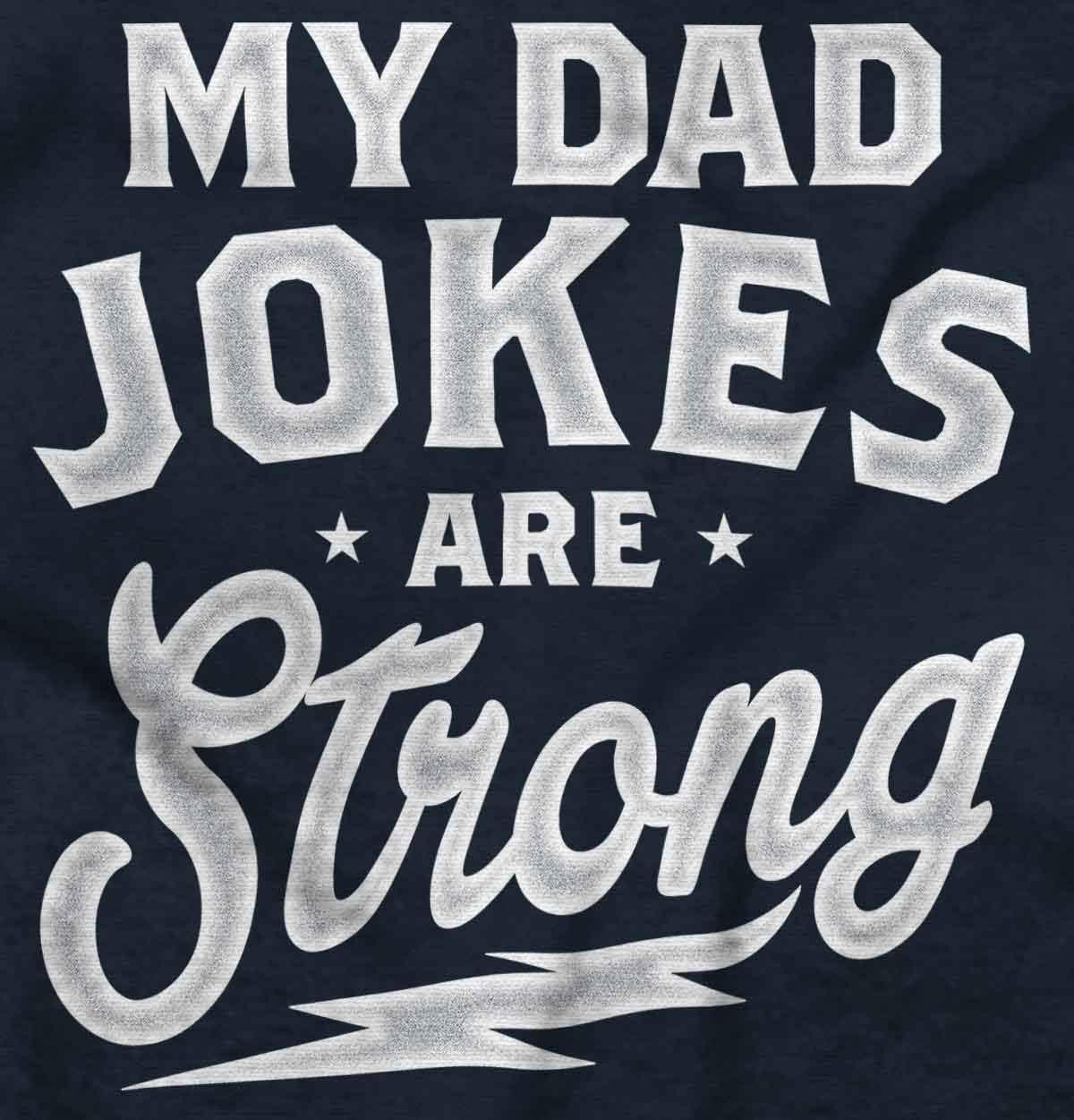 imageMy Dad Jokes are Strong Funny Fathers Mens Graphic T Shirt TeesNavy