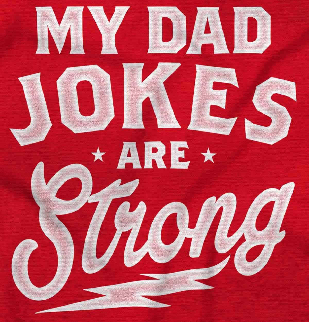 imageMy Dad Jokes are Strong Funny Fathers Mens Graphic T Shirt TeesRed