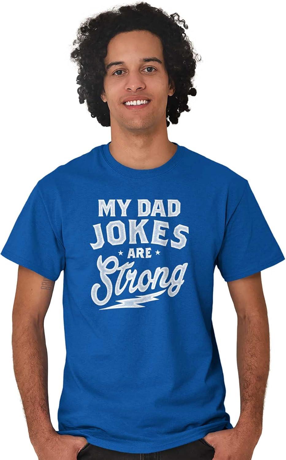 imageMy Dad Jokes are Strong Funny Fathers Mens Graphic T Shirt TeesRoyal