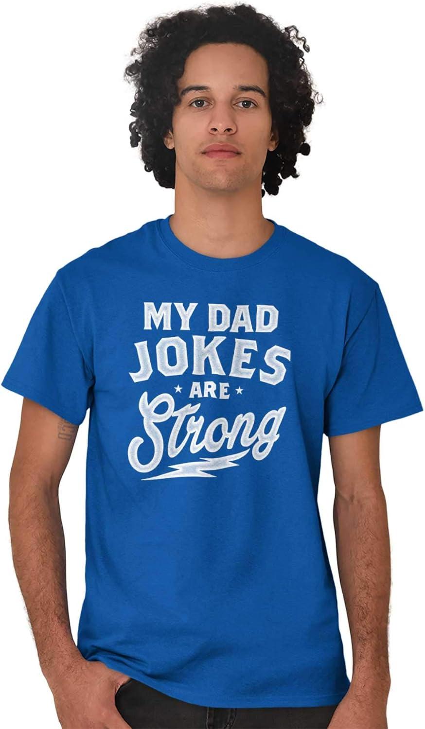 imageMy Dad Jokes are Strong Funny Fathers Mens Graphic T Shirt TeesRoyal