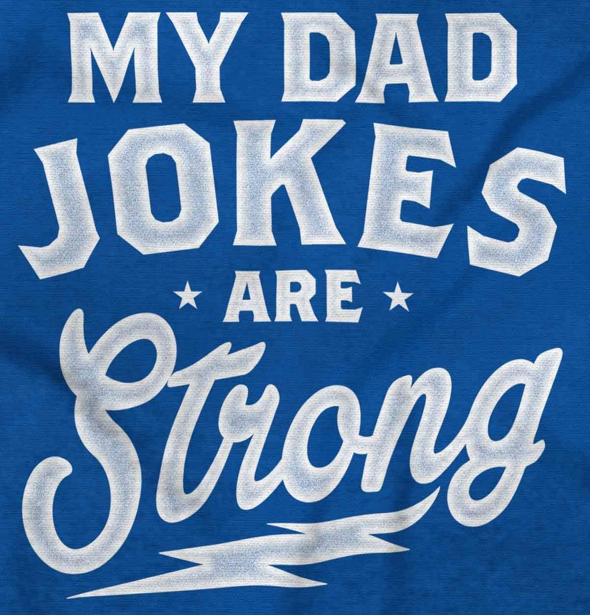 imageMy Dad Jokes are Strong Funny Fathers Mens Graphic T Shirt TeesRoyal