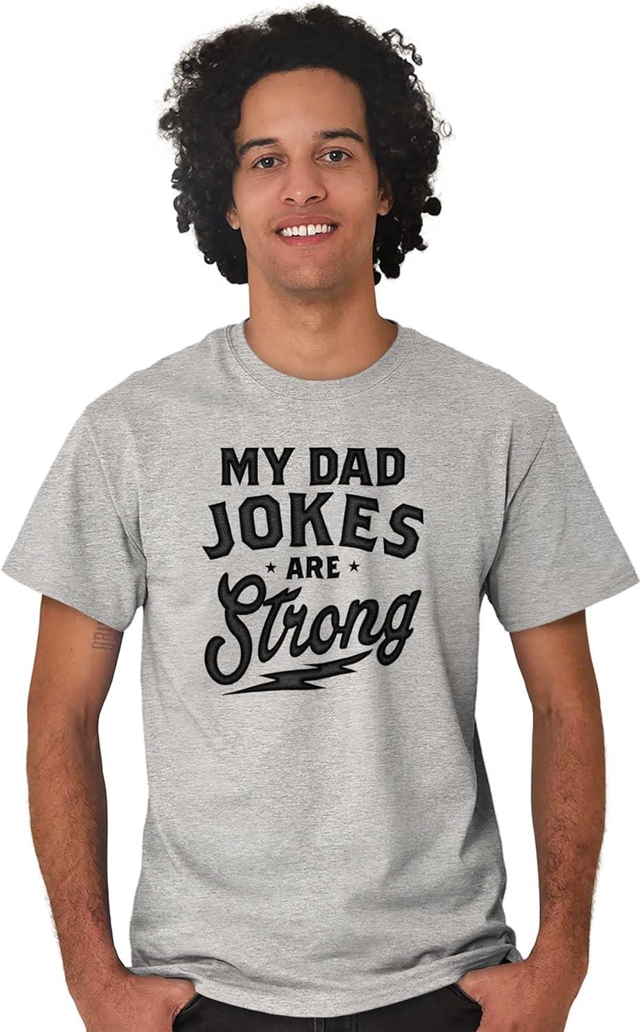imageMy Dad Jokes are Strong Funny Fathers Mens Graphic T Shirt TeesSport Grey
