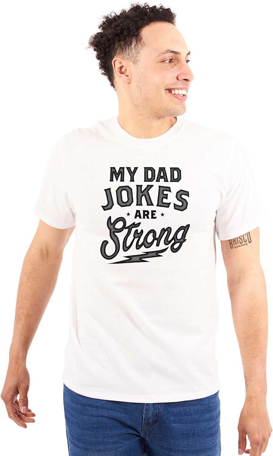imageMy Dad Jokes are Strong Funny Fathers Mens Graphic T Shirt TeesWhite