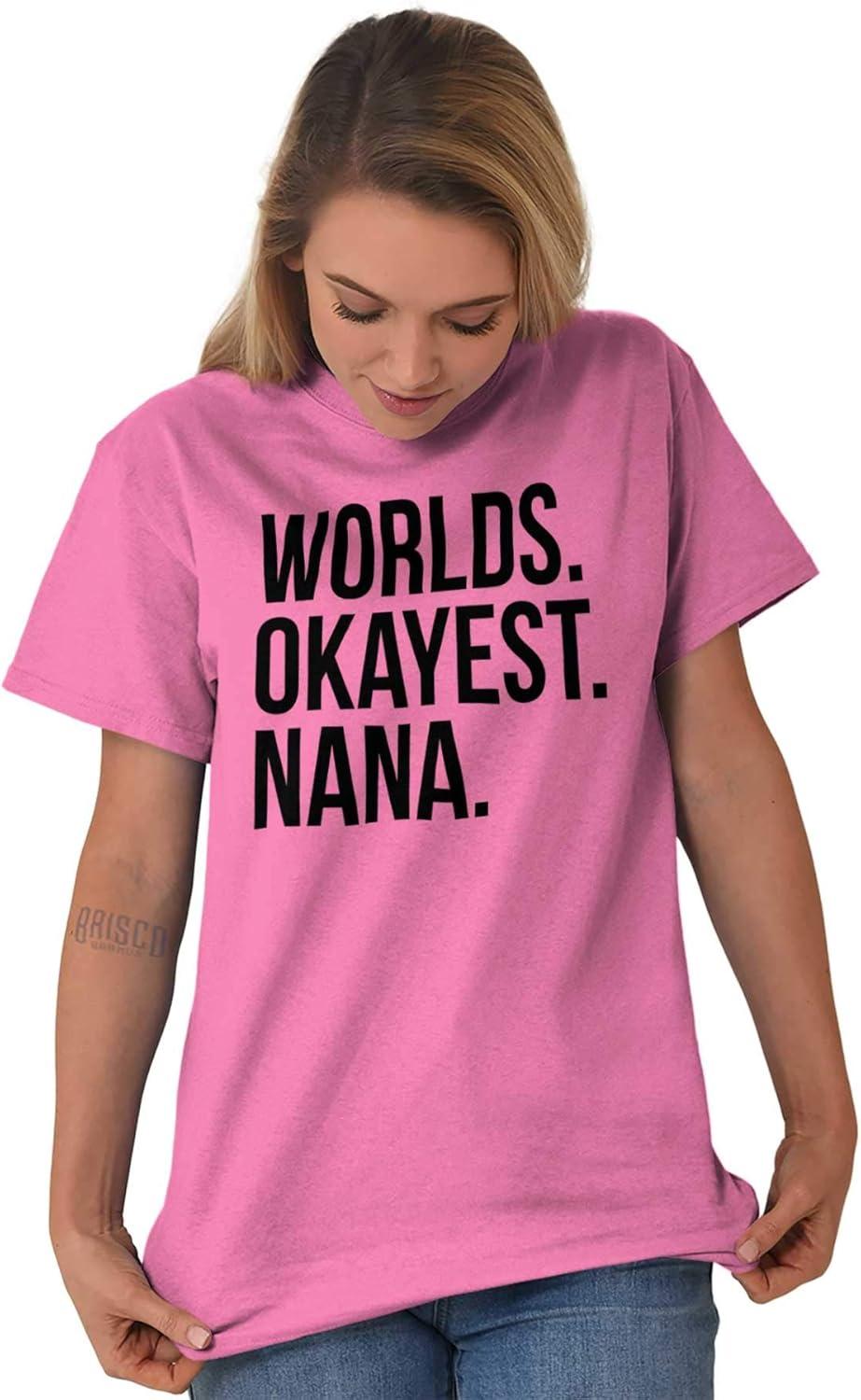 imageWorlds Okayest Nana Grandmother Funny Womens Graphic T Shirt TeesAzalea