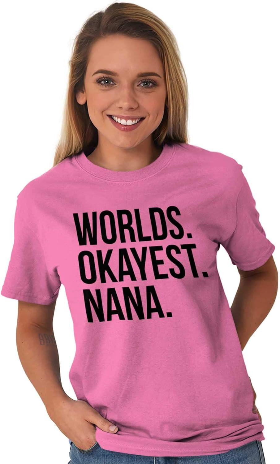 imageWorlds Okayest Nana Grandmother Funny Womens Graphic T Shirt TeesAzalea