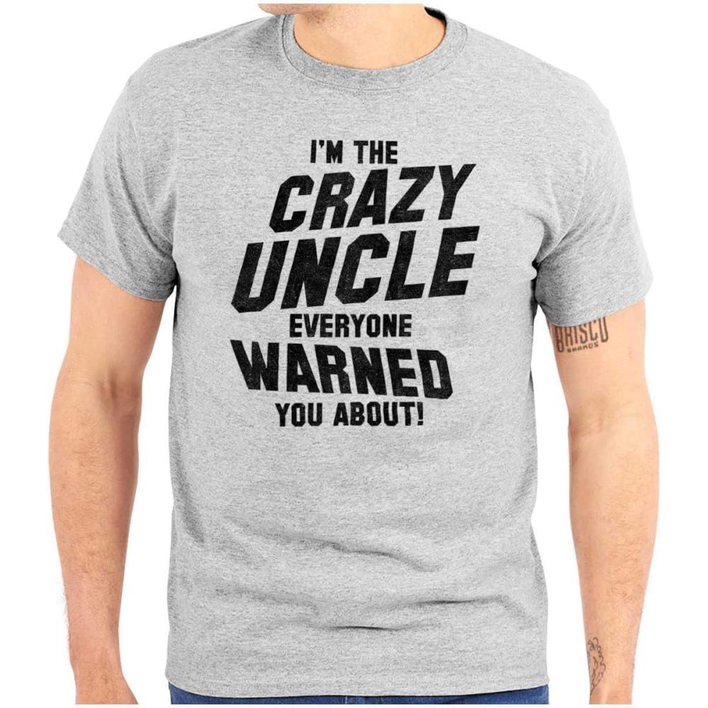 imageBrisco Brands Crazy Uncle Everyone Warned About Mens Graphic T Shirt TeesSport Grey