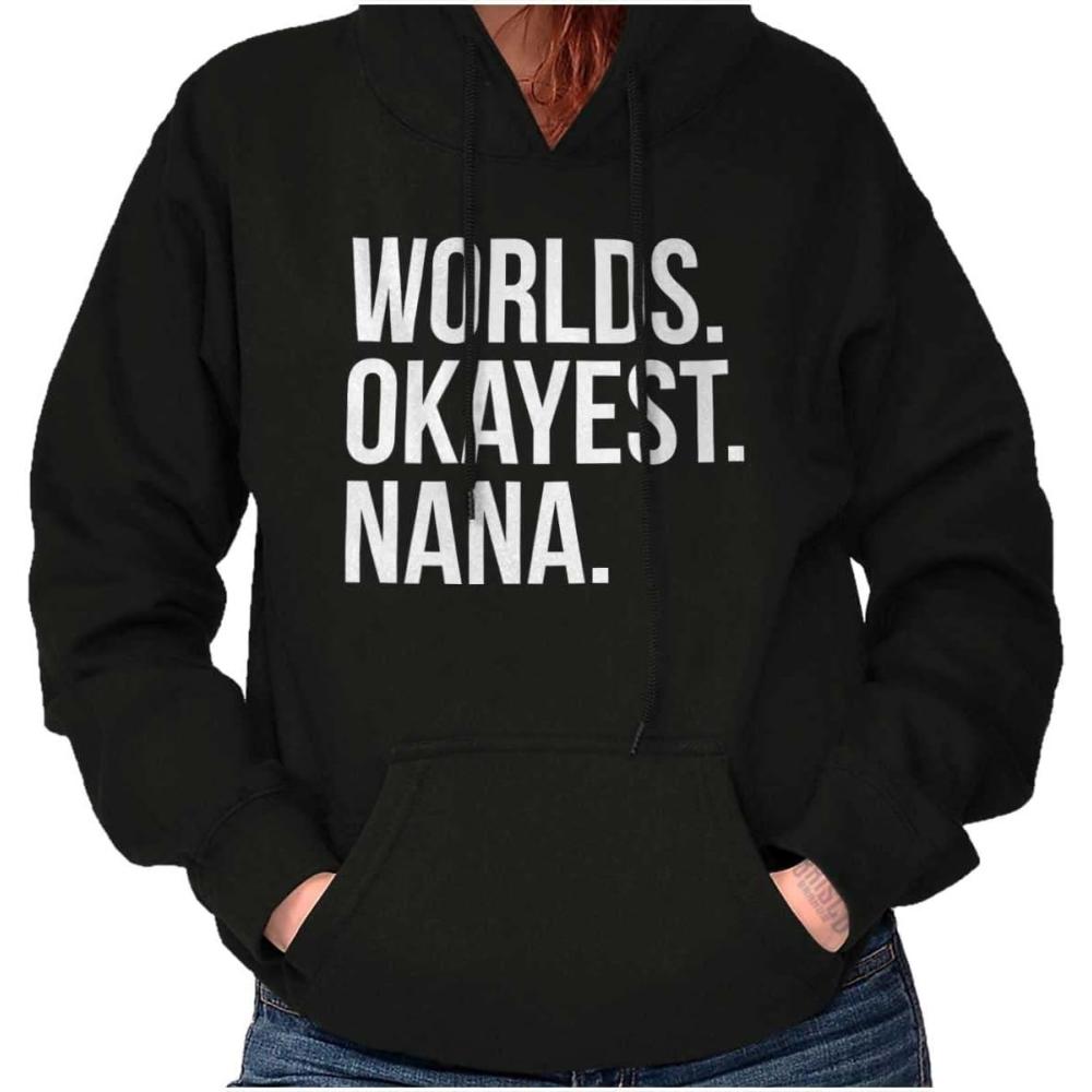imageBrisco Brands Worlds Okayest Nana Grandmother Funny Hoodie Sweatshirt WomenBlack