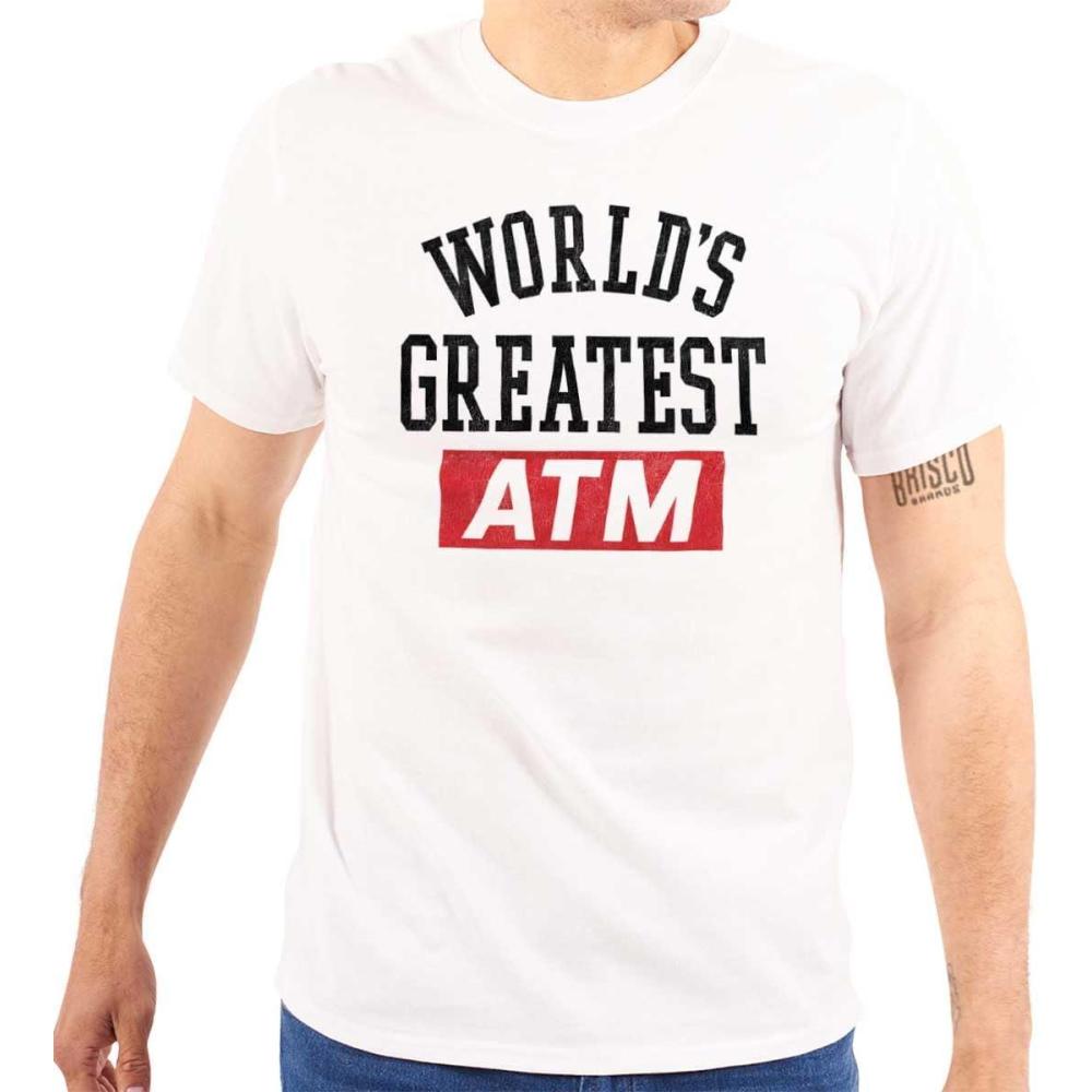 imageFunny Worlds Greatest ATM Dad Joke Mens Graphic T Shirt TeesWhite