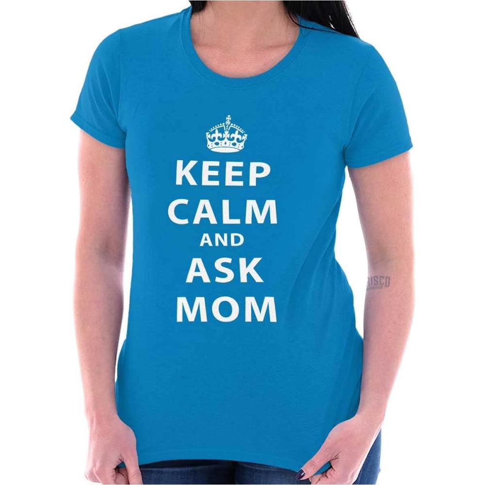 imageKeep Calm Ask Mom Funny Cute Mothers Womens Slim Fit Graphic TeeSapphire