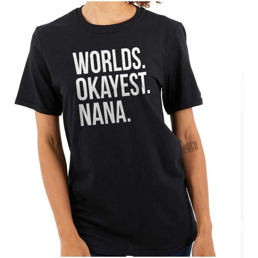 imageWorlds Okayest Nana Grandmother Funny Womens Graphic T Shirt TeesBlack