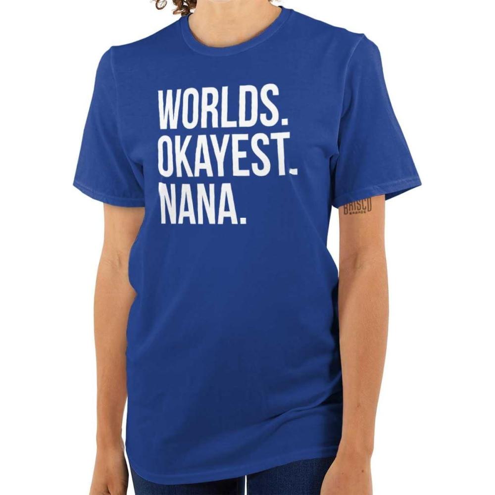 imageWorlds Okayest Nana Grandmother Funny Womens Graphic T Shirt TeesRoyal
