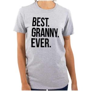 Best Granny Ever Grandma Grams Mother Womens Graphic T Shirt Tees(Sport Grey)