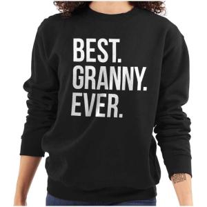 Brisco Brands Best Granny Ever Grandma Grams Mother Women Crewneck Sweatshirt(Black)