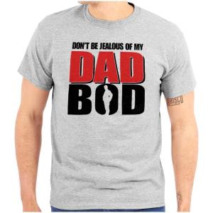 Brisco Brands Fathers Day Dont Be Jealous Dad BOD Mens Graphic T Shirt Tees(Sport Grey)