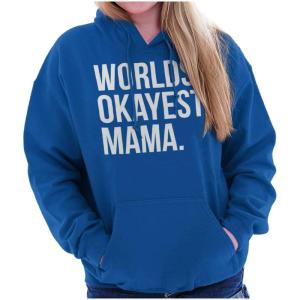 Brisco Brands Worlds Okayest Mama Mothers Day Mom Hoodie Sweatshirt Women(Royal)