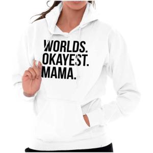 Brisco Brands Worlds Okayest Mama Mothers Day Mom Hoodie Sweatshirt Women(White)