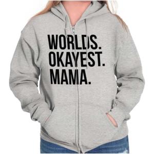 Brisco Brands Worlds Okayest Mama Mothers Day Mom Zip Hoodie Sweatshirt Women(Sport Grey)
