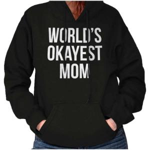 Brisco Brands World’s Okayest Mom Hilarious Mothers Hoodie Sweatshirt Women(Black)