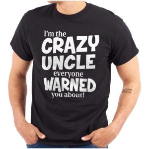 Crazy Uncle Family Relative Warning Mens Graphic T Shirt Tees(Black)